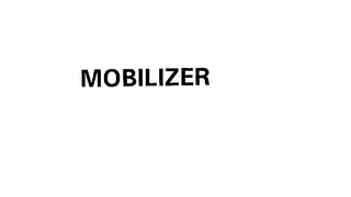 MOBILIZER