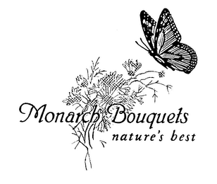 MONARCH BOUQUETS NATURE'S BEST