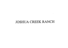 JOSHUA CREEK RANCH