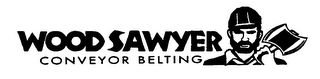 WOOD SAWYER CONVEYOR BELTING