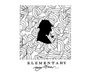 ELEMENTARY MY DEAR...