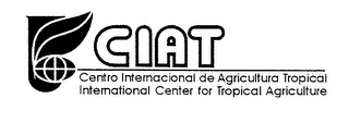 CIAT CENTRO INTERNACIONAL DE AGRICULTURA TROPICAL INTERNATIONAL CENTER FOR TROPICAL AGRICULTURE