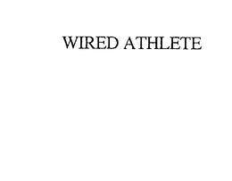 WIRED ATHLETE