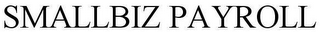 SMALLBIZ PAYROLL