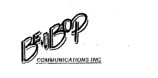 BE BOP COMMUNICATIONS INC.