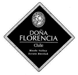 DONA FLORENCIA CHILE MAULE VALLEY ESTATE BOTTLED