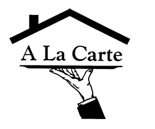 A LA CARTE