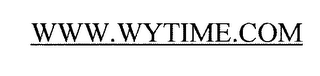 WWW.WYTIME.COM