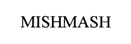 MISHMASH