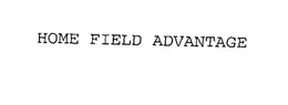 HOME FIELD ADVANTAGE