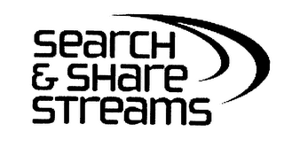 SEARCH & SHARE STREAMS