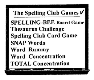 THE SPELLING CLUB GAMES SPELLING-BEE BOARD GAME THESAURUS CHALLENGE SPELLING CLUB CARD GAME SNAP WORDS WORD RUMMY WORD CONCENTRATION TOTAL CONCENTRATION