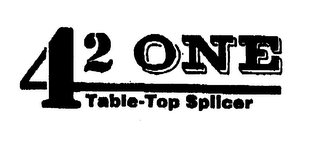 42 ONE TABLE-TOP SPLICER