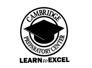 CAMBRIDGE PERPARATORY CENTER LEARN TO EXCEL