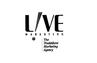 LIVE MARKETING THE TRADESHOW MARKETING AGENCY