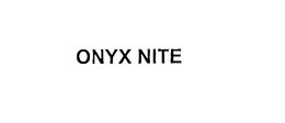 ONYX NITE