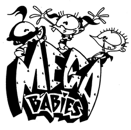 MEGA BABIES