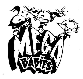 MEGA BABIES