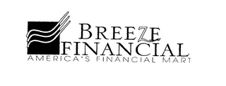 BREEZE FINANCIAL AMERICA'S FINANCIAL MART