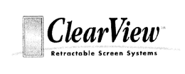CLEARVIEW RETRACTABLE SCREEN SYSTEMS