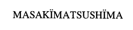 MASAKIMATSUSHIMA