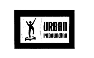 URBAN REBOUNDING