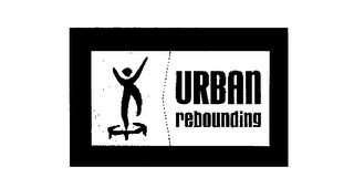 URBAN REBOUNDING