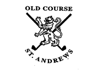 OLD COURSE ST. ANDREWS