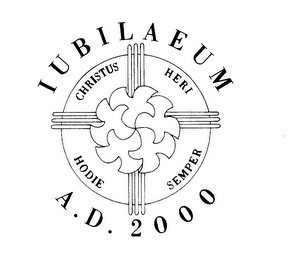 IUBILAEUM A.D. 2000 CHRISTUS HERI HODIE SEMPER