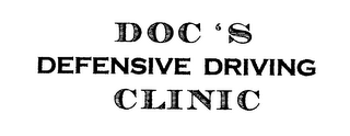 DOC'S DEFENSIVE DRIVING CLINIC