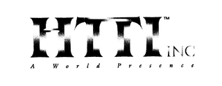 HTTI, INC., A WORLD PRESENCE