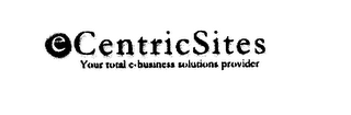 ECENTRICSITES YOUR TOTAL EBUSINESS SOLUTIONS PROVIDER