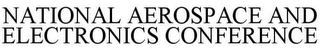 NATIONAL AEROSPACE AND ELECTRONICS CONFERENCE