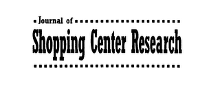 JOURNAL OF SHOPPING CENTER RESEARCH