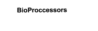 BIOPROCESSORS