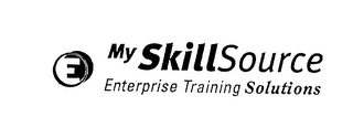 E MY SKILLSOURCE ENTERPRISE TRAINING SOLUTIONS