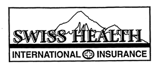 SWISS HEALTH INTERNATIONAL INSURANCE
