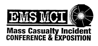 EMS MCI MASS CASUALTY INCIDENT CONFERENCE & EXPOSITION