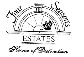 FOUR SEASON'S ESTATES HOMES OF DISTINCTION