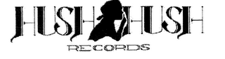 HUSH HUSH RECORDS