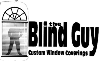 THE BLIND GUY CUSTOM WINDOW COVERINGS