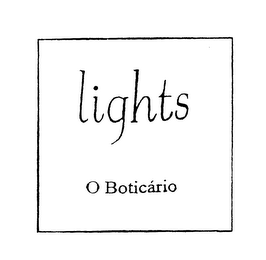 LIGHTS O BOTICARIO
