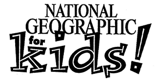 NATIONAL GEOGRAPHIC FOR KIDS!