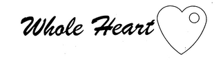 WHOLE HEART