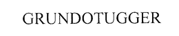 GRUNDOTUGGER