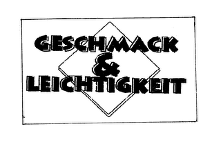 GESCHMACK & LEICHTIGKEIT