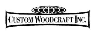 CUSTOM WOODCRAFT INC.