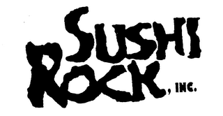 SUSHI ROCK, INC.