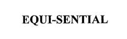 EQUI-SENTIAL
