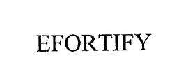 EFORTIFY